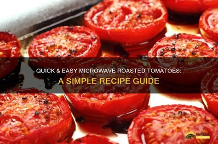Can you roast tomatoes in the microwave?