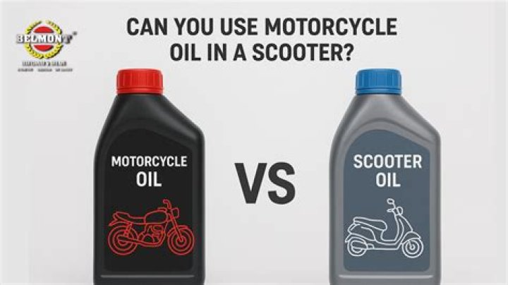 Can you use motorcycle oil in a scooter?