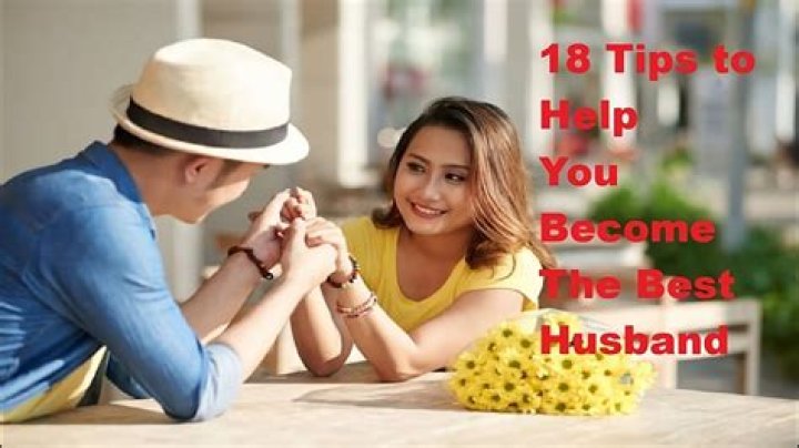 How can I make a good husband?