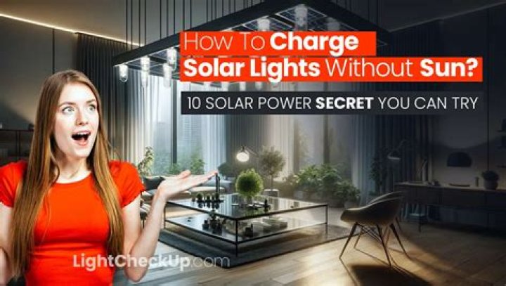 How do you charge a solar light without sun?