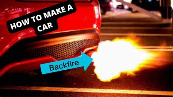 How do you make a car backfire?