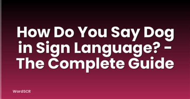 How do you say dog in sign language?