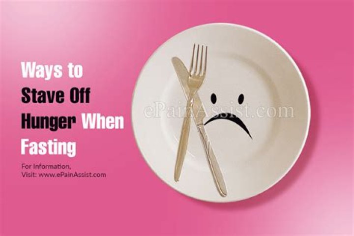 How do you stave off hunger?