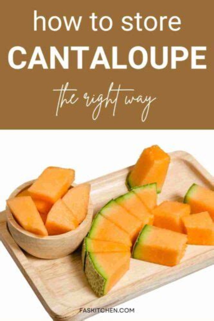 How do you store cantaloupe before cutting?