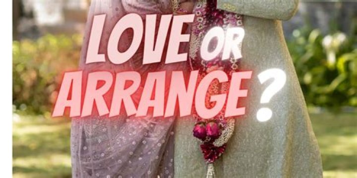 Is arrange marriage is better than love marriage?