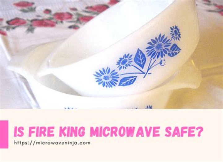 Is Vintage Fire King microwave safe?