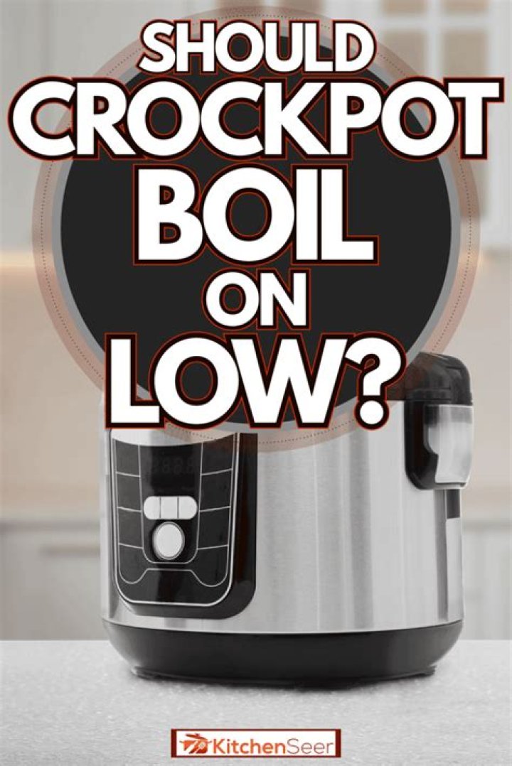 Should my crockpot be boiling on low?