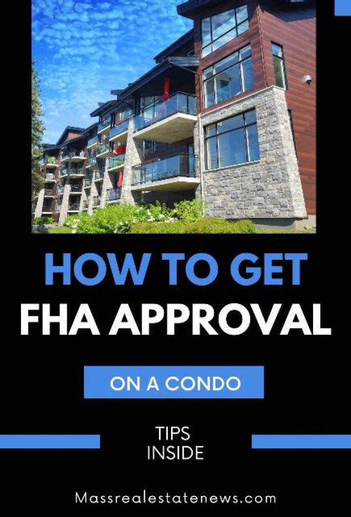 What is FHA approval for condos?