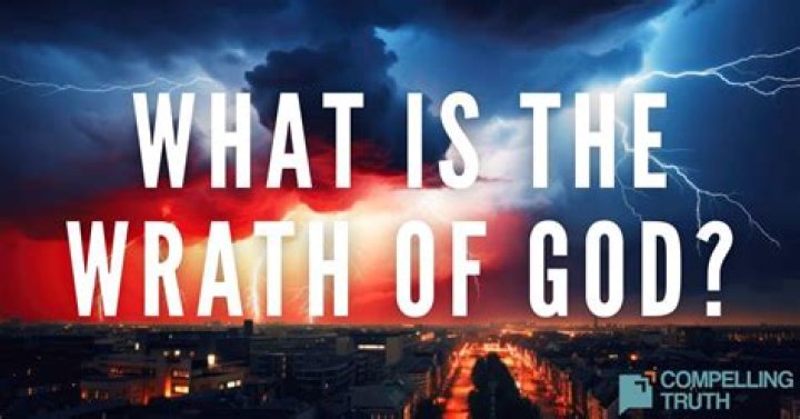 What is the wrath of God mean?