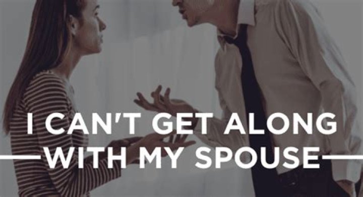 What to do when you don't get along with your spouse?