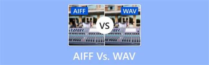Which is better WAV or AIFF?