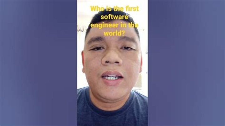 Who is the first software engineer in the world?